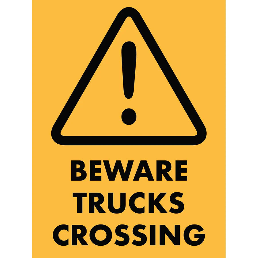 450 x 600mm | Non Reflective Beware Trucks Sign