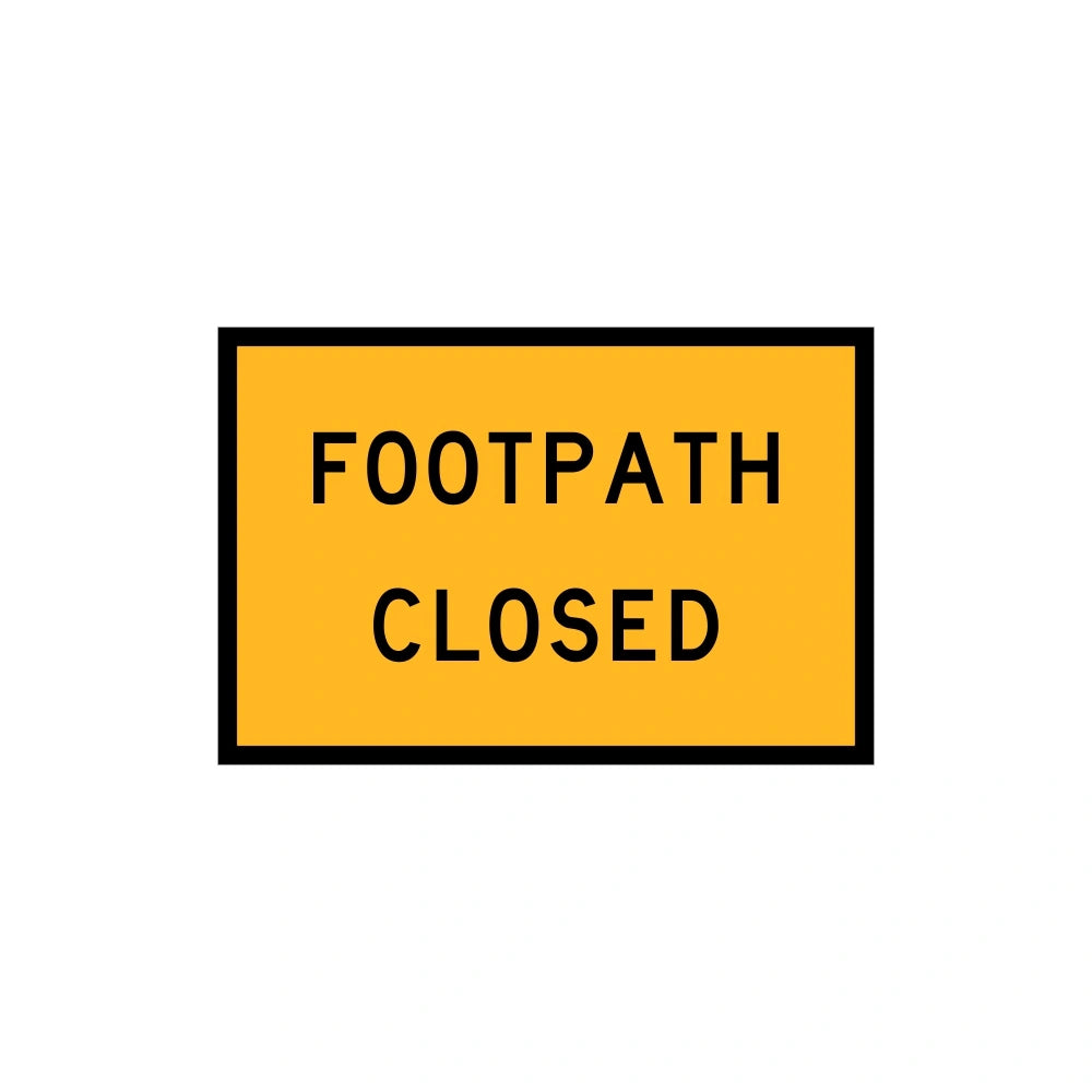 900 x 600mm Boxed Edge Sign - Footpath Closed