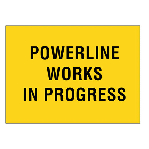 1800 x 900mm Boxed Edge Sign - Powerline Works In Progress