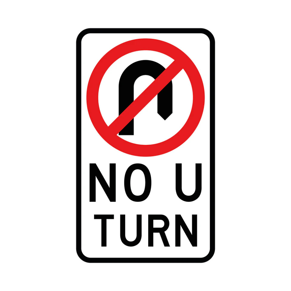 No U Turn Sign