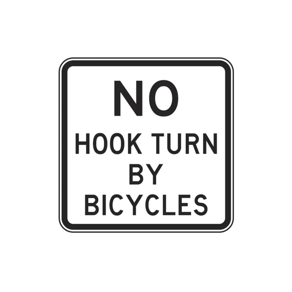 No Hook Turn By Bicycles - 750x750mm