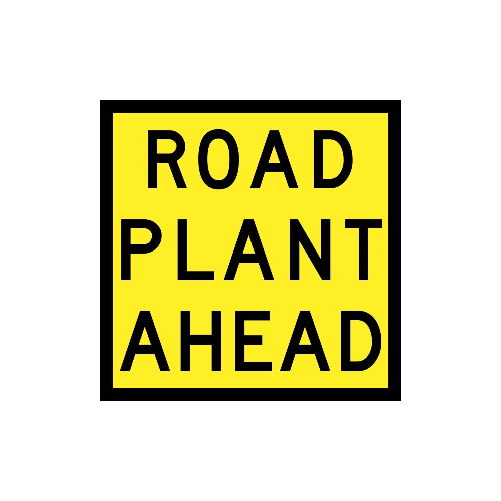 900 x 600mm Boxed Edge Sign - Road Plant Ahead