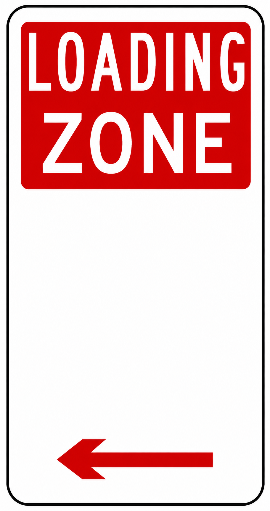 Loading Zone Sign