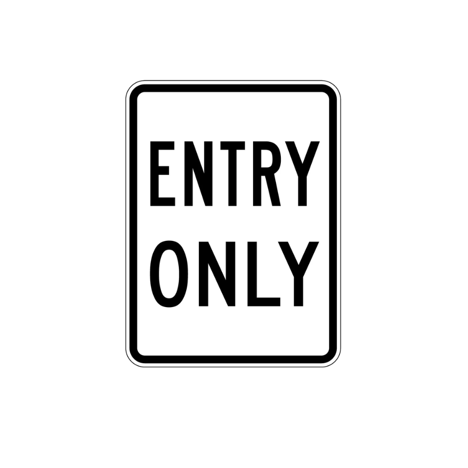 Entry Only Sign (Non-reflective) - 450x600mm