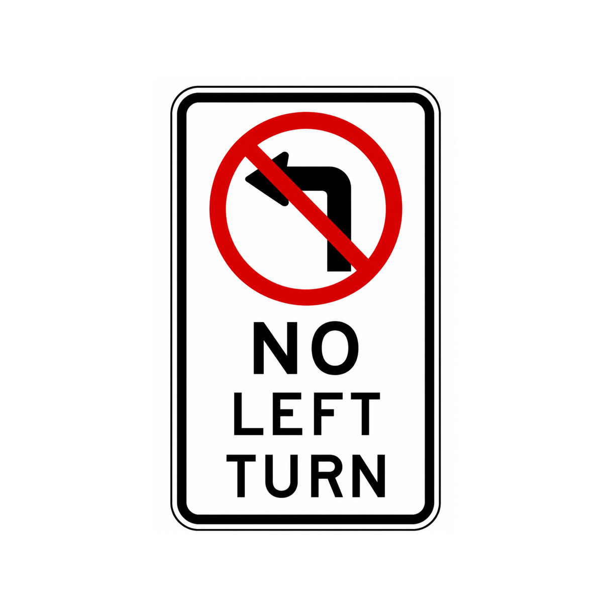 No Left Turn Sign - 450x900mm